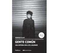Gente común: Una historia oral de la Blondie