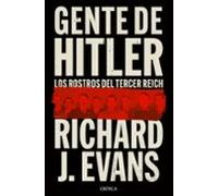 Gente de Hitler: Los rostros del Tercer Reich (Memoria Crítica)