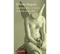 Gente de orden: La derrota de una élite (Ensayo)