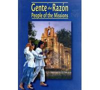 Gente de Razรณn: People of the Missions