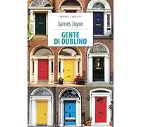 Gente di Dublino. Ediz. integrale. Con Segnalibro (Grandi classici)