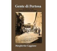 Gente di Pertosa (XVIII-XX secolo) Storia di un habitat nel tempo