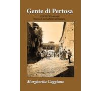 Gente di Pertosa (XVIII-XX secolo) Storia di un habitat nel tempo: versione aggiornata