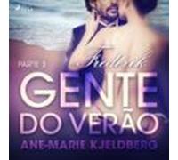 Gente Do Verão Parte 3: Frederik - Conto Erótico (audiolibro)