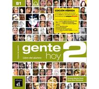 Gente Hoy 2 Ed. Híbrida Libro del alumno B1 | Ernesto Martín Peris, Neus Sans Baulenas