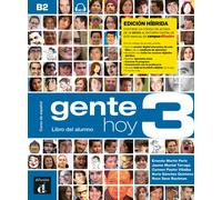 Gente Hoy 3 Ed. Híbrida Libro del alumno B2 | Aa. Vv.
