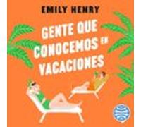 Gente Que Conocemos En Vacaciones (audiolibro)