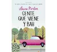 Gente que viene y bah (ESPASA NARRATIVA)