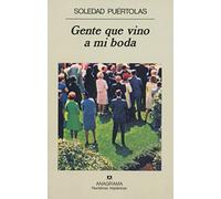 Gente que vino a mi boda: 247 (Narrativas hispánicas)