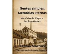 GENTE SIMPLES MEMÓRIAS ETERNAS: Memorias de Vagos e das suas gentes