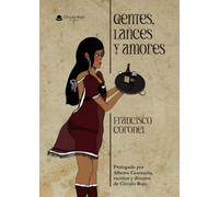 Gentes, lances y amores