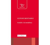 Gentile e la metafisica (Il pellicano rosso)