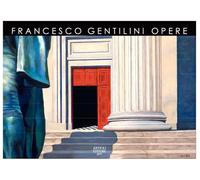 Gentilini, Francesco - Opere. Ediz. italiana e inglese