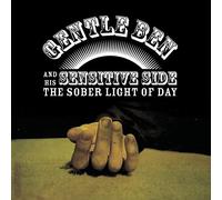 Gentle Ben & His Sensitive Side - The Sober Light of Day [Import]