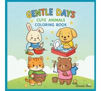 Gentle Days: A simple and easy coloring books for children and adults with cute animals