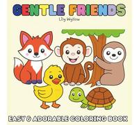 Gentle Friends: Easy & Adorable Animal Coloring Book