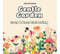 Gentle Garden - simple flower colouring book for adults and teens | 40 easy & beautiful floral designs for relaxation and stress relief: Einfaches ... Teenager zum Stressabbau und zur Entspannung