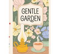 Gentle Garden: Where Flowers and Peace Bloom Together