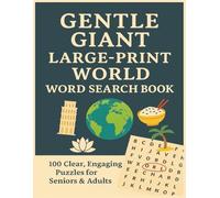 GENTLE GIANT LARGE PRINT WORLD WORD SEARCH BOOK: 100 Clear, Engaging Puzzles for Seniors & Adults (Terry's Puzzlers)