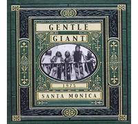 Gentle Giant - Live In Santa Monica 1975