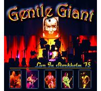 Gentle Giant - Live In Stockholm 75