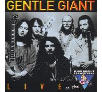 Gentle Giant - Live on the King Biscuit