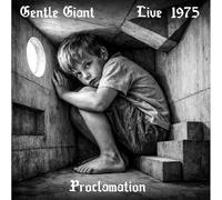 Gentle Giant - Proclamation - Live 1975