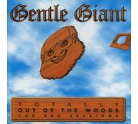 Gentle Giant - Totally out of the Woods: The BBC Sessions