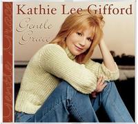 Gentle Grace [Us Import] by Kathie Lee Gifford (2004-05-04)
