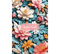 Gentle Is Powerful: Empowering Journal for Women | Mindful Strength & Inner Calm Notebook