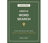 Gentle Large Print Word Search: 50 Calm, Easy Puzzles to Enjoy Together