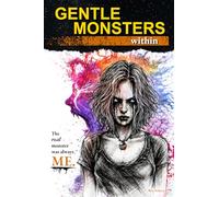 Gentle Monsters:: Within: 2