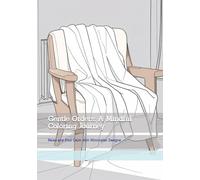 Gentle Orders: A Mindful Coloring Journey: Relax and Find Calm with Minimalist Designs (Gentle Daily Calm)