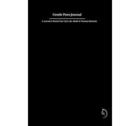 Gentle Paws Journal: A Beautiful Notebook to Record Your Cat’s Life