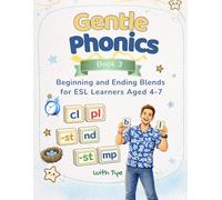 Gentle Phonics - Book 3: Beginning and Ending Blends for ESL Learners Aged 4-7
