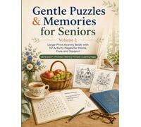Gentle Puzzles & Memories for Seniors - Volume 2: Large-Print Activity Book with 50 Activity Pages for Home, Care and Support