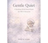 Gentle Quiet: A Soothing Word Search Book for NICU Moments (The Gentle Calm Word Search Series)