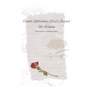 Gentle Reflections: A Woman's Grief Journal: Don't Hold It In, Release It Here