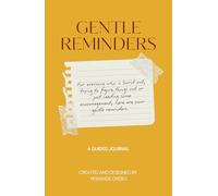 Gentle Reminders: A Guided Journal for Mindful Productivity, Burnout Recovery and Daily Inspiration