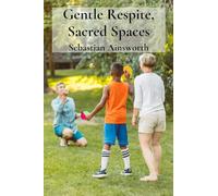Gentle Respite, Sacred Spaces: Strengthening Connections For Adopted Children's Triumph