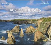 Gentle Spirits - ACROSS THE ISLES (Kunstkopf-Aufnahme by friends of green sonic in PANTOFONIE® 4.0 mit 24-Bit MHz.PCM®)