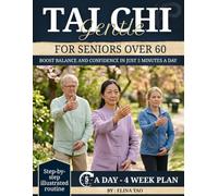 Gentle Tai Chi for seniors Over 60: The 5-Minute Daily Guide to Improve Balance, Build Joint Friendly Strength, and Prevent Falls for Older