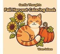 Gentle Thoughts: Fall Harvest Coloring Book: Bold & Easy Autumn Designs for Adults