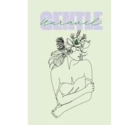 Gentle Unravel: Because Falling Apart Deserves a Gentle Touch (Green Cover)