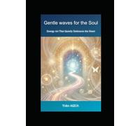 Gentle Waves for the Soul: Energy Art That Quietly Embraces the Heart