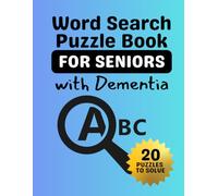 Gentle Word Search for Seniors: 20 Large Print Puzzles for Dementia-Friendly Fun and Relaxation