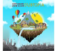 Gentleman's Dub Club - Dubtopia