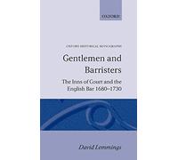 [Gentlemen and Barristers: The Inns of Court and the English Bar 1680-1730] [By: Lemmings, David] [May, 1990]