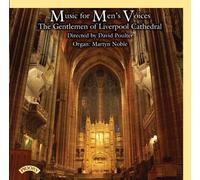 The Gentlemen of Liverpool Cathedral - Music for Men's Voices