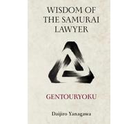 GENTOURYOKU: Wisdom of the Samurai Lawyer